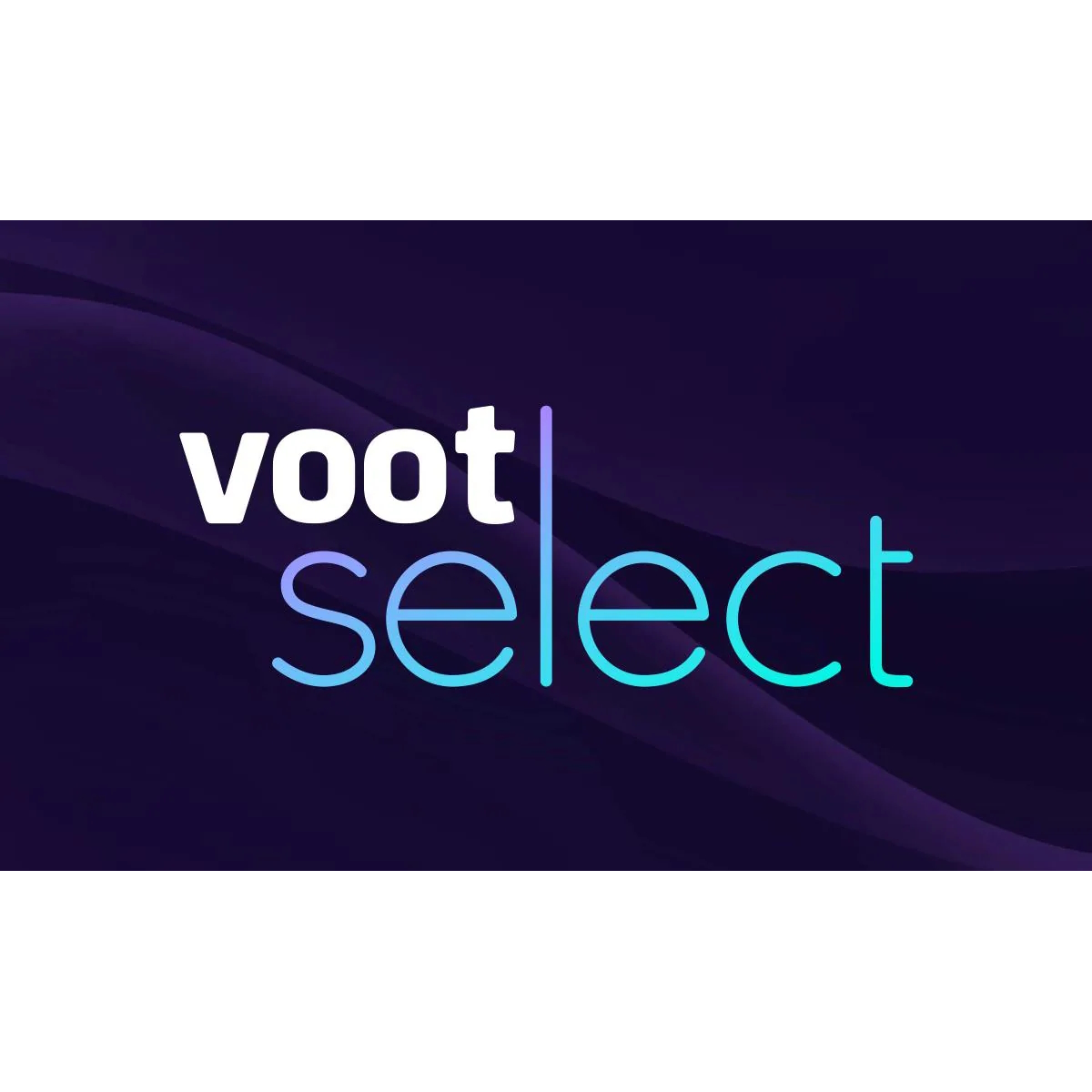 voot select